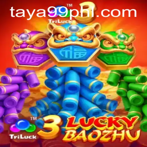 Discover the Excitement of 3LuckyBaozhu with TAYA99